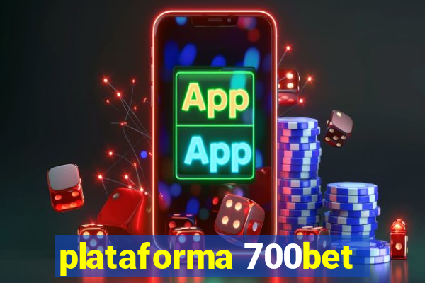 plataforma 700bet